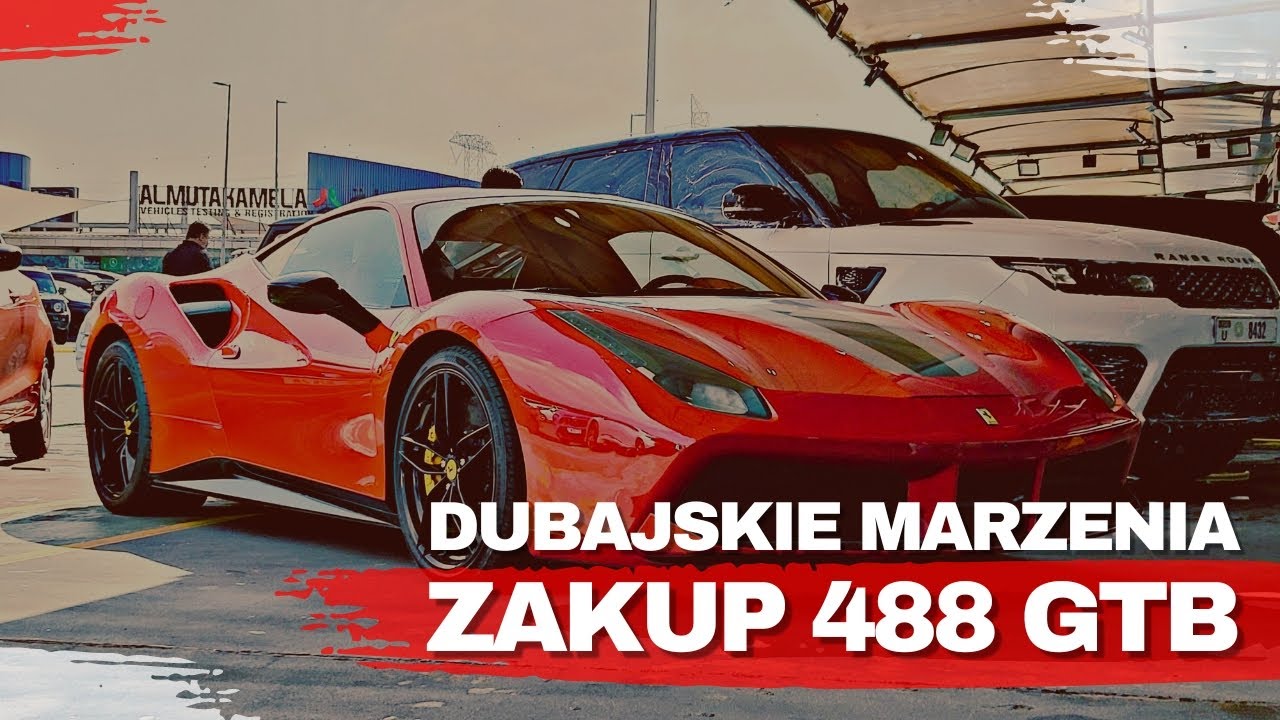 Dubajskie Marzenia: Zakup Ferrari 488 GTB