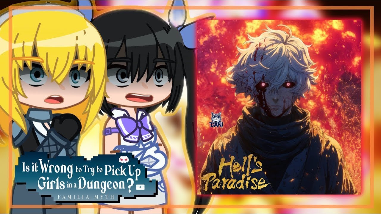Danmachi react to Bell as Gabimaru || Hell’s Paradise ||Gacha react 🇧🇷🇺🇸