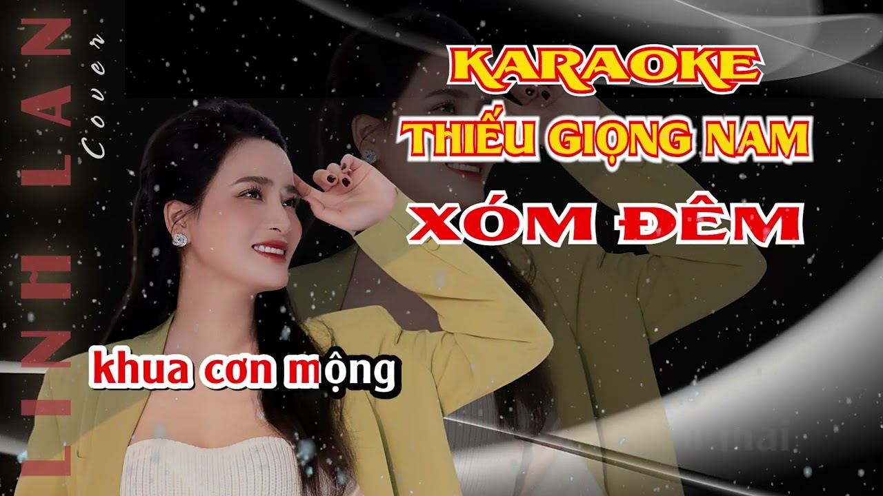 KARAOKE XÓM ĐÊM | THIẾU GIỌNG NAM - SONG CA VỚI LINH LAN