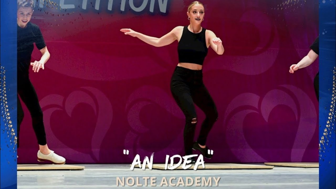 An Idea - Nolte Academy ( Choreography Of The Year Nominee)