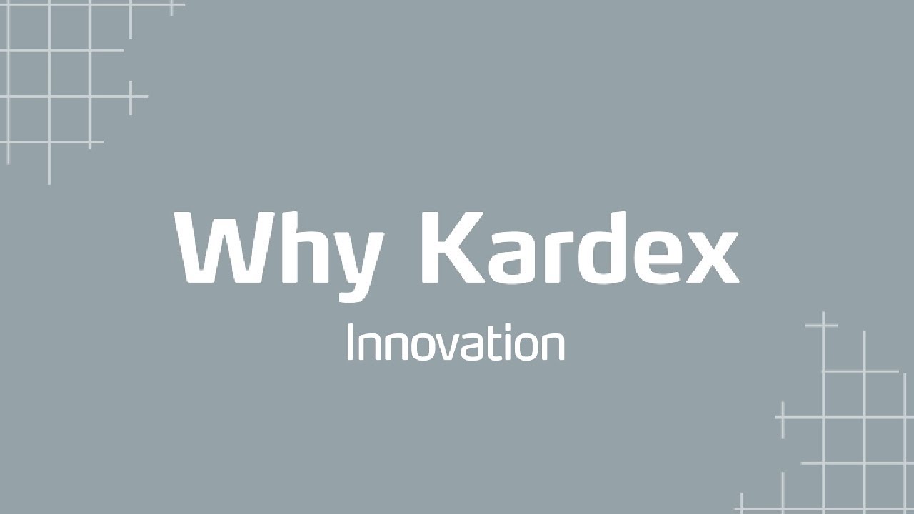 Why Kardex - Driving Innovation in Intralogistics