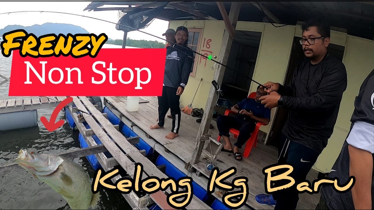 Mancing Kelong Kampung Baru & Memasak