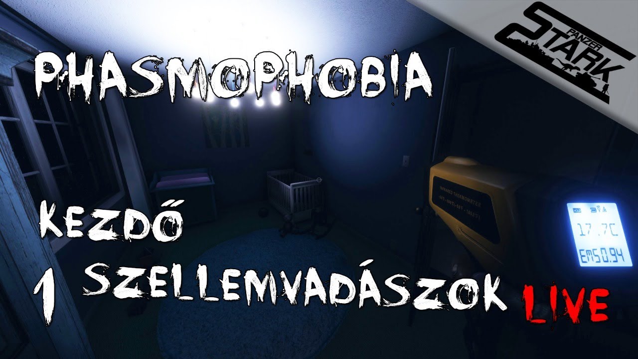 Phasmophobia - 1.Rész(Kezdő Szellemvadászok Akcióban) - Stark LIVE