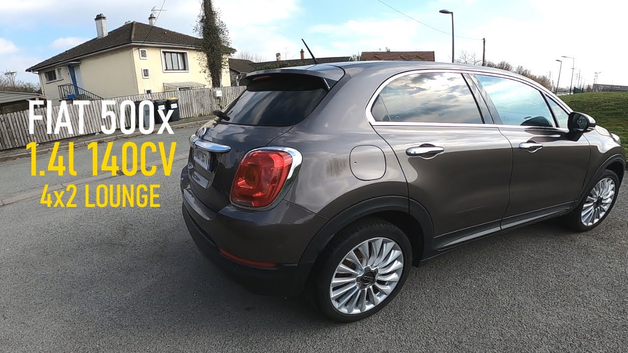 Présentation | Fiat 500X | 1.4L 140CV Lounge 4x2
