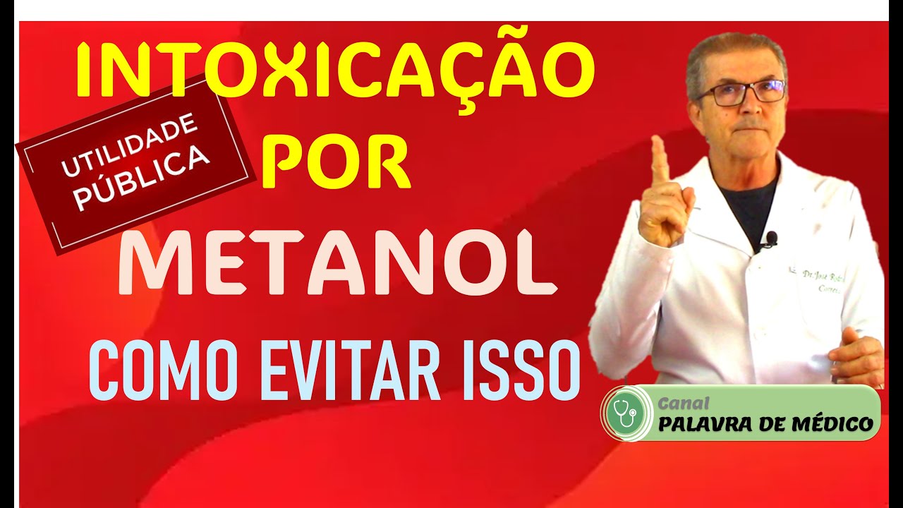 COMO EVITAR A INTOXICAÇÃO POR METANOL !!!