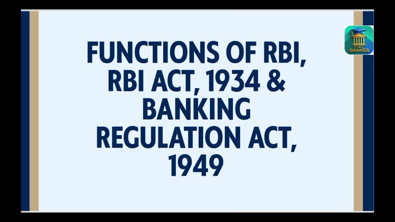 Functions of RBI, RBI Act 1934 & Banking Regulation Act 1949
