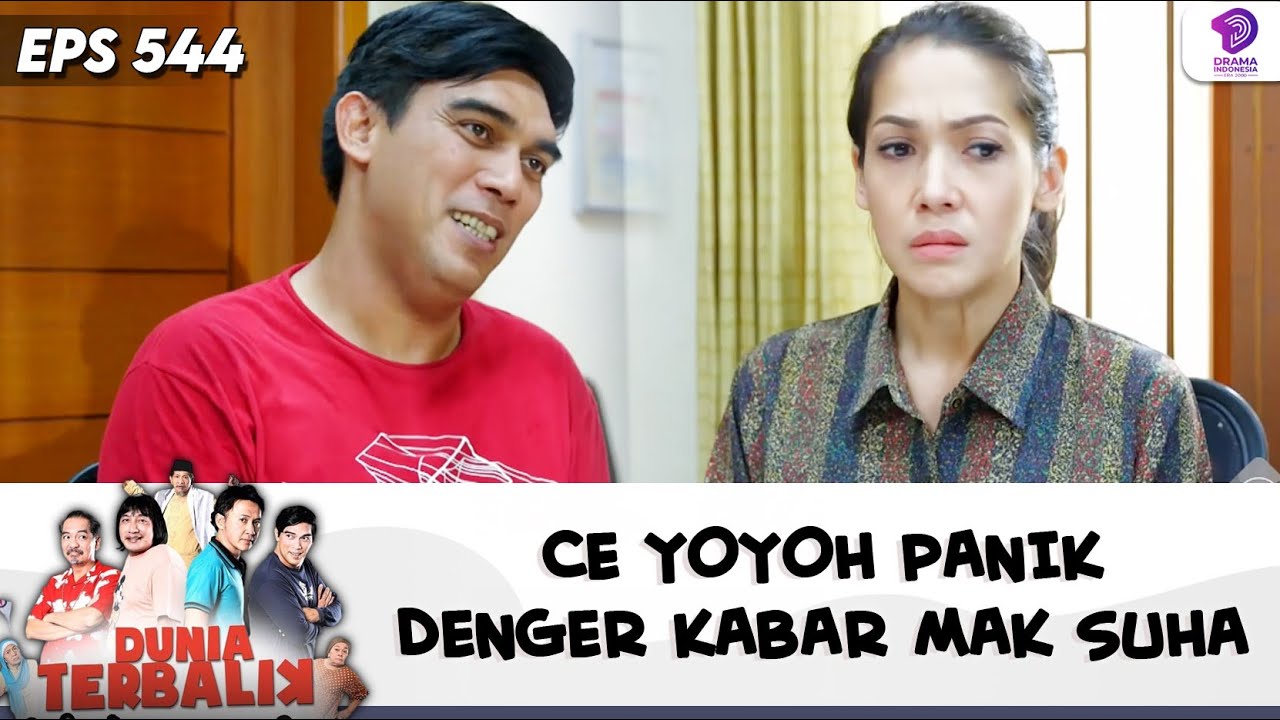 ACENG BINGUNG, CE YOYOH PANIK DENGER KABAR MAK SUHA | DUNIA TERBALIK | EPS 544 (5/9)