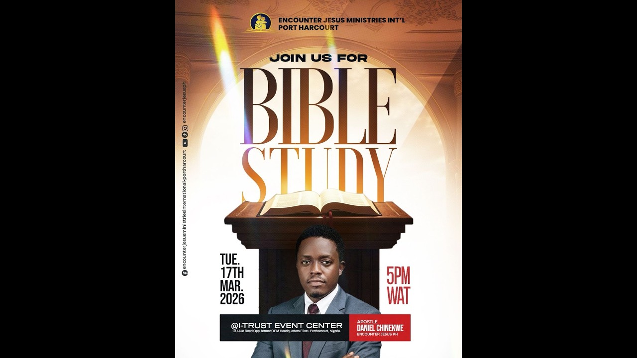 TUESDAY BIBLE STUDY|| APOSTLE DANIEL CHINEKWE|| 17-03-2026||