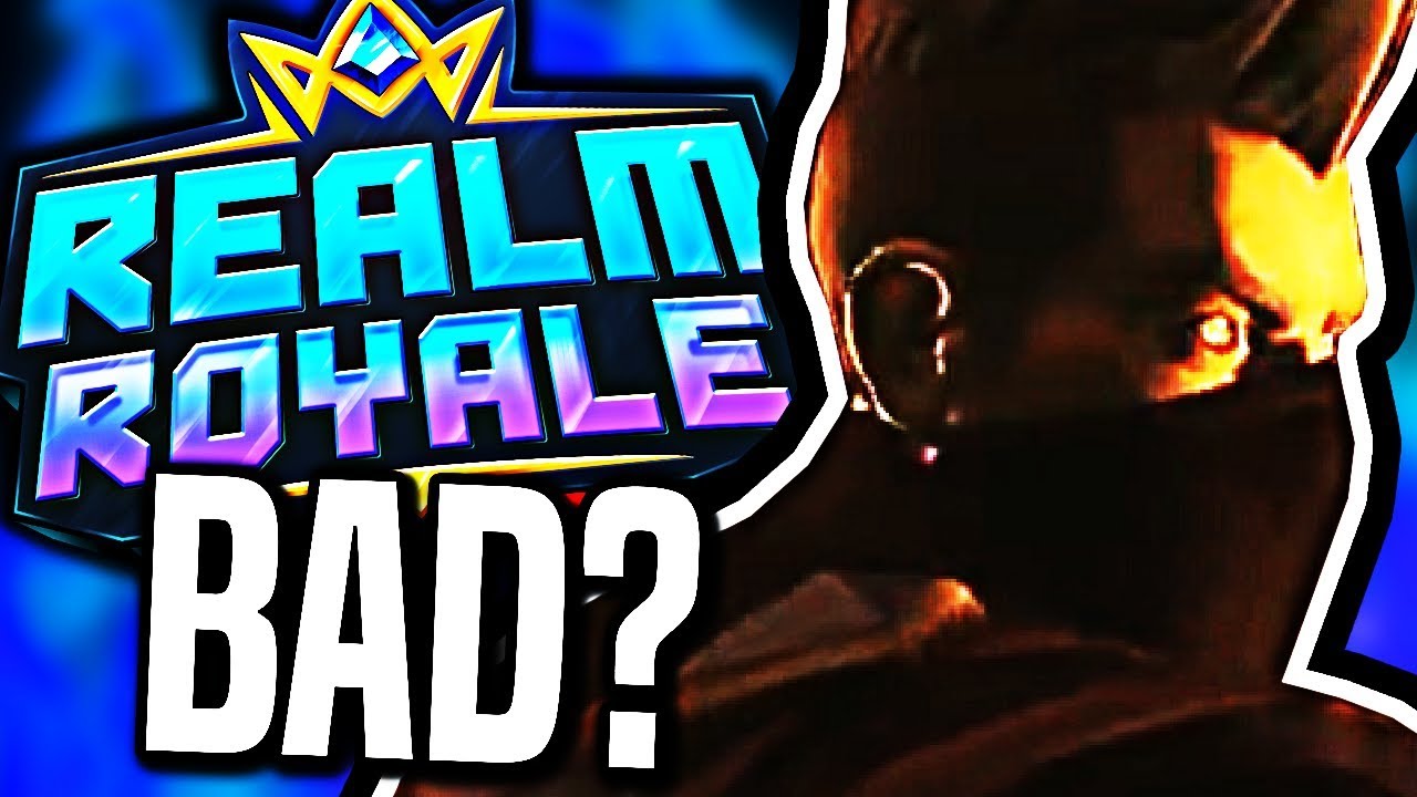 IS REALM ROYALE ACTUALLY... BAD?