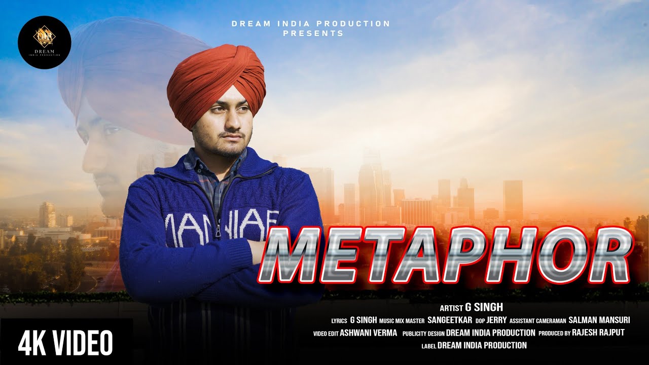 Metaphor | G Singh | New Video Song |  @SidhuMooseWalaOfficial  | Dream India Production 2025