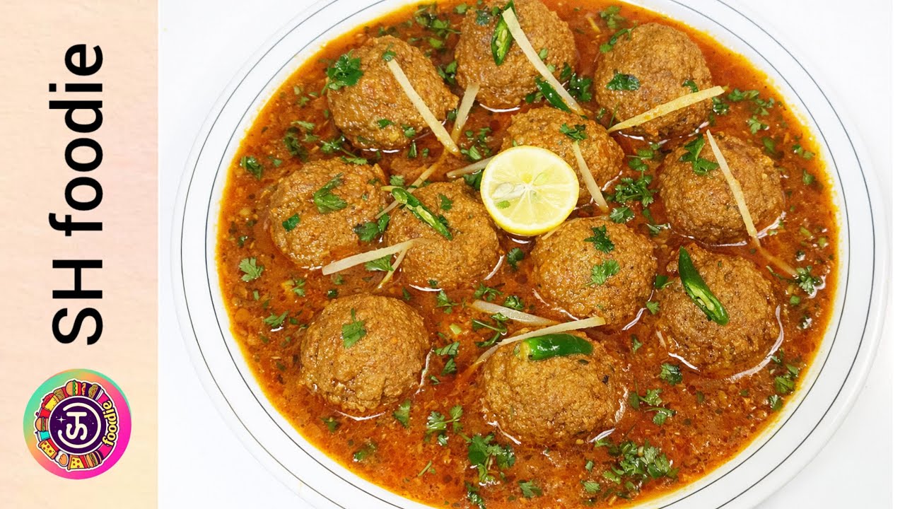 Kofta Curry Recipe by SH Foodie | Meatballs 