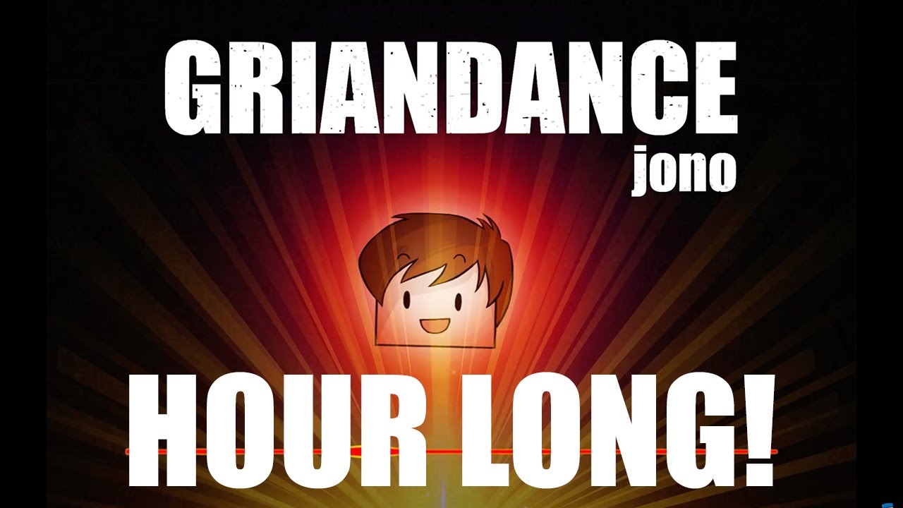 GRIANDANCE [HOUR LONG VERSION] HC7 | jono