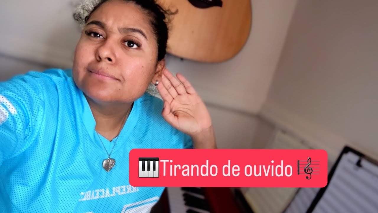 Tirando a música de ouvido!