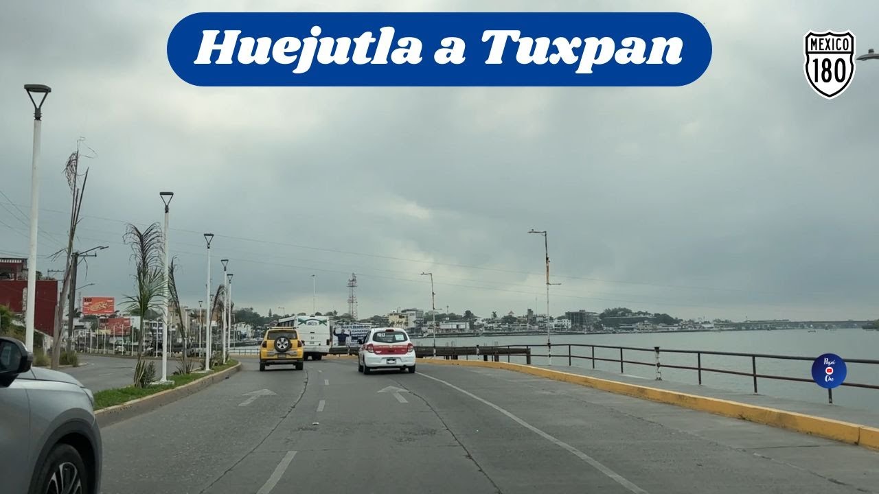 DE HUEJUTLA DE REYES, HIDALGO A TUXPAN, VERACRUZ