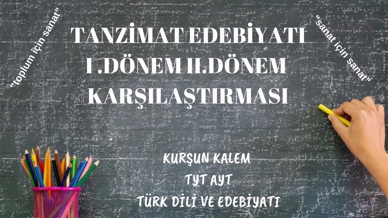 Tanzimat Edebiyatı I. Dönem II. Dönem Karşılaştırması
