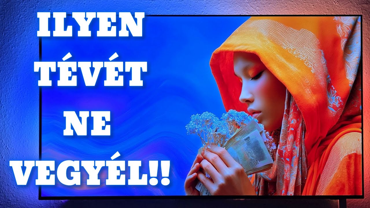 Ilyen tévét ne vegyél! TV vásárlás tanácsok: NEM ajánljuk ezeket a márkákat, termékeket! Vélemény!