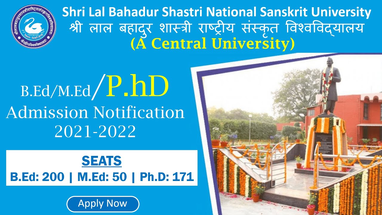 PhD Admission Notification 2021 in Shri Lal Bahadur Shastri National Sanskrit University | SLBSNSU