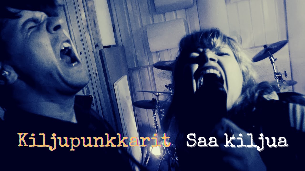 Saa kiljua - Kiljupunkkarit (Suomirock - Suomipunk - Rockmusic)