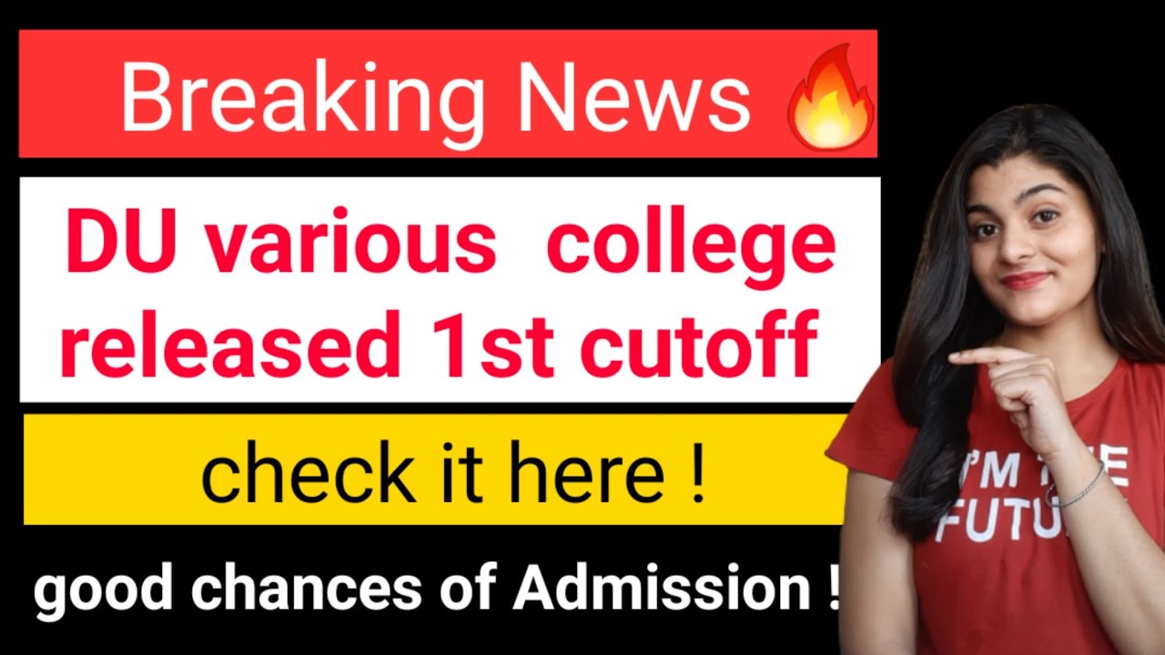 Du released 1st cutoff of various colleges ||There are good chances of admission ||
