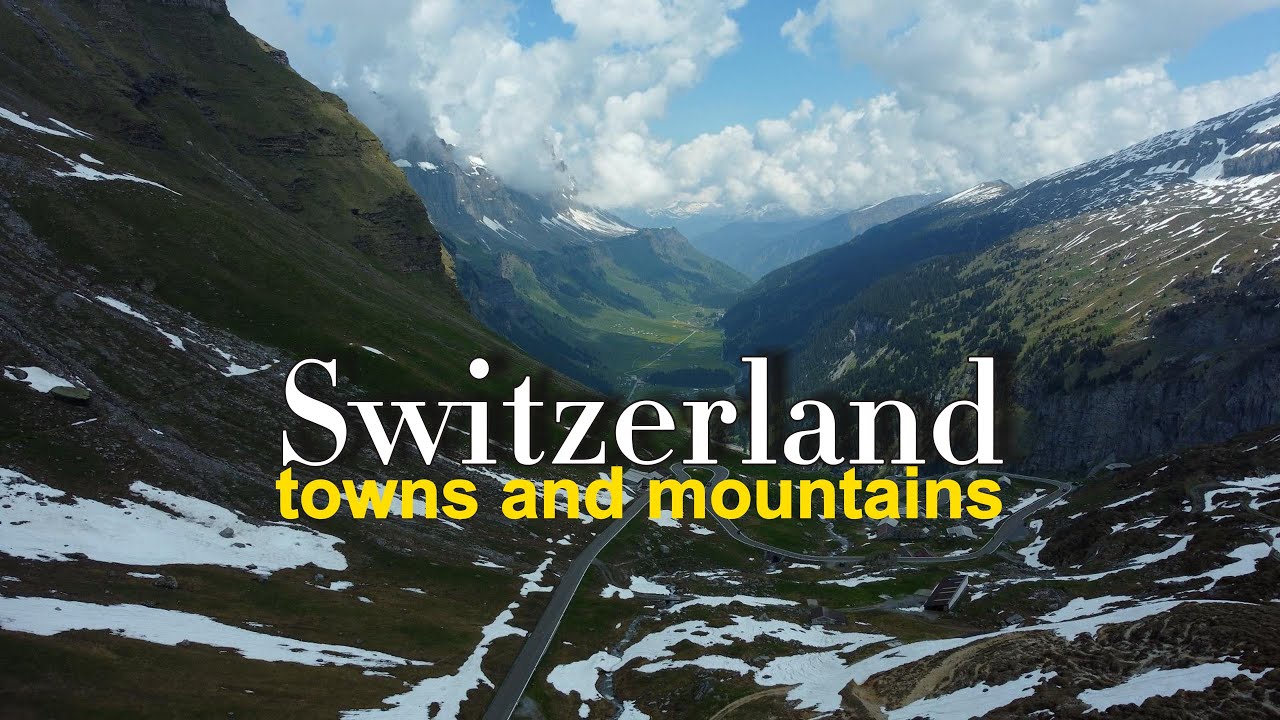 Switzerland Towns and Mountains,  4K video