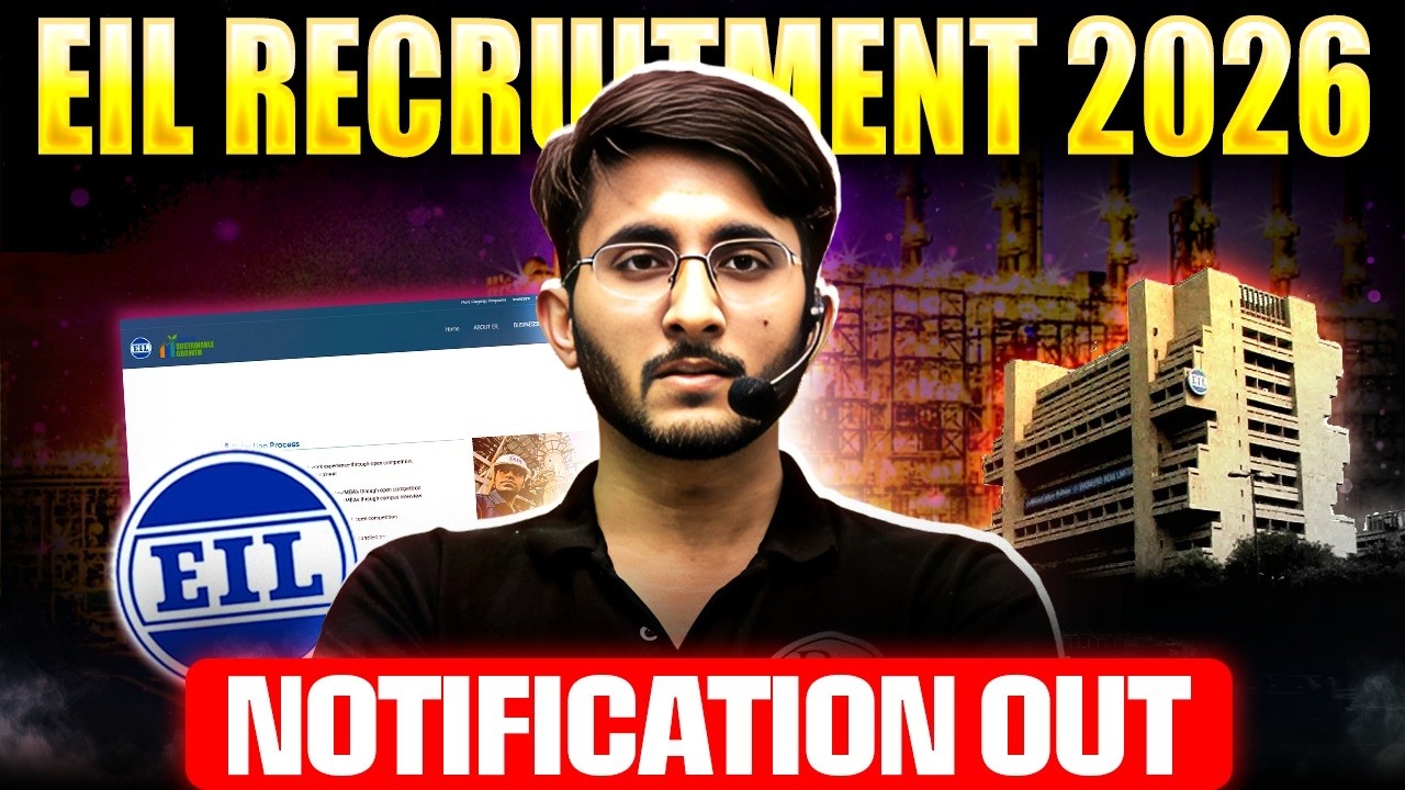 EIL Recruitment 2026 Out! | Salary, Eligibility, Vacancy & Selection Process | Notification Out