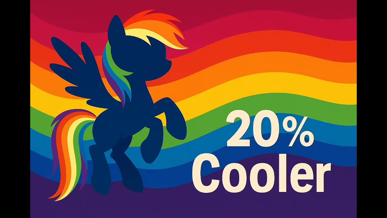 “20% Cooler” (Rainbow Dash Tribute)