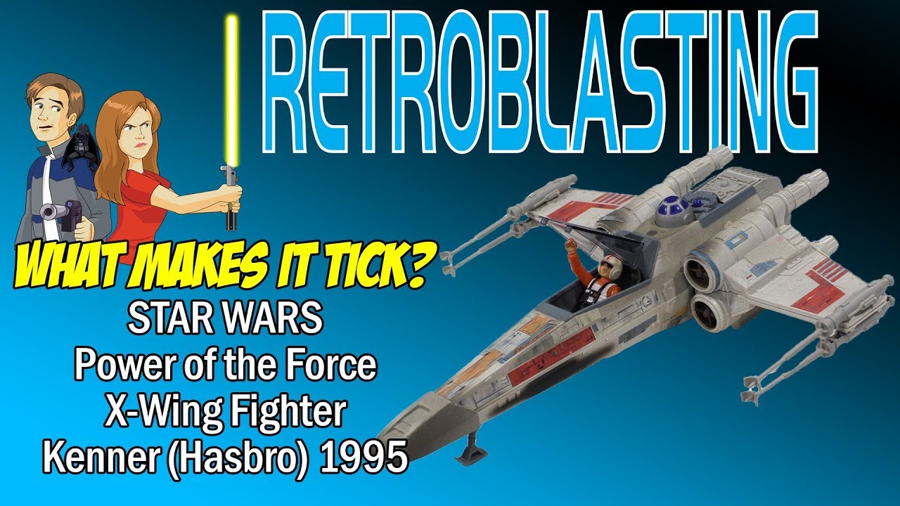 Star Wars Power of the Force X-Wing Fighter 1995 - What Makes it Tick?
