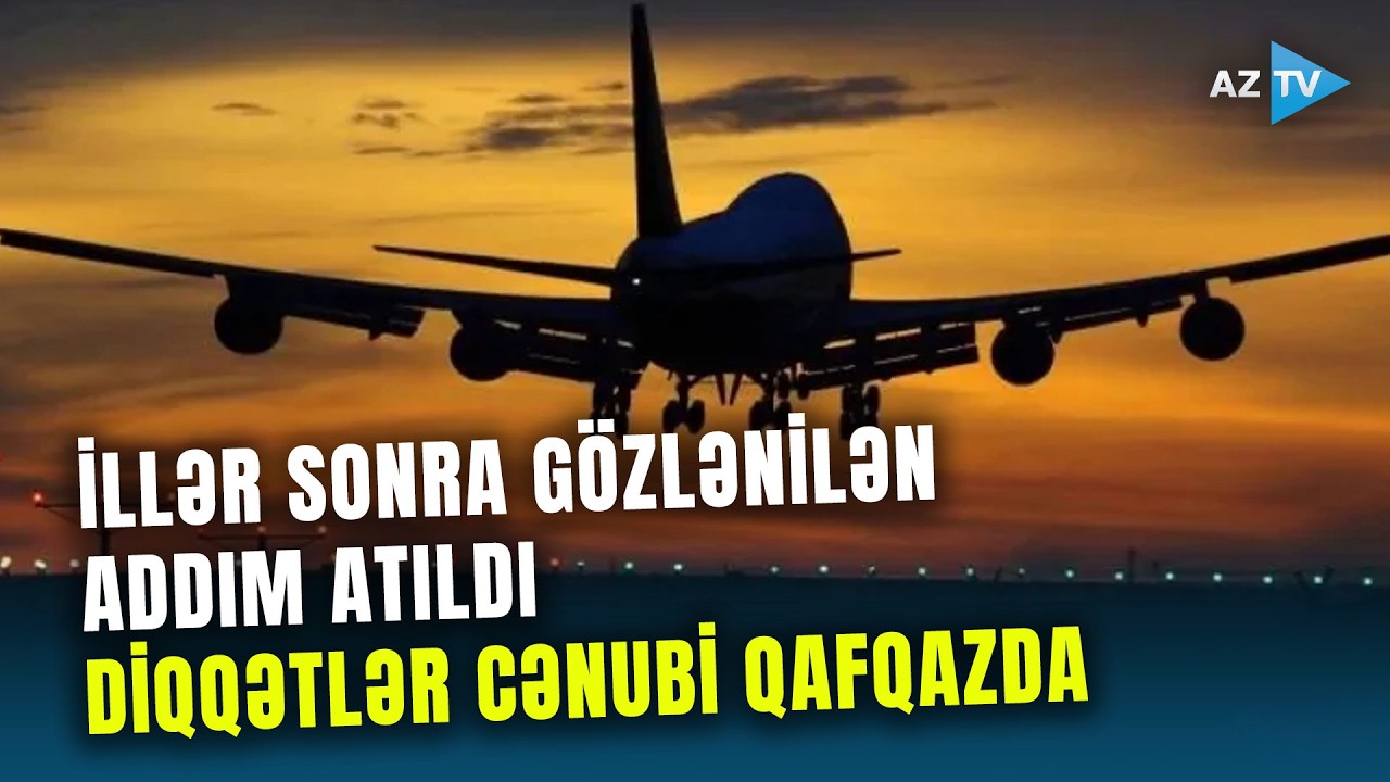 İrəvandan havaya qalxan təyyarə Bakıya eniş etdi: Cənubi Qafqazın taleyini dəyişəcək mühüm addım