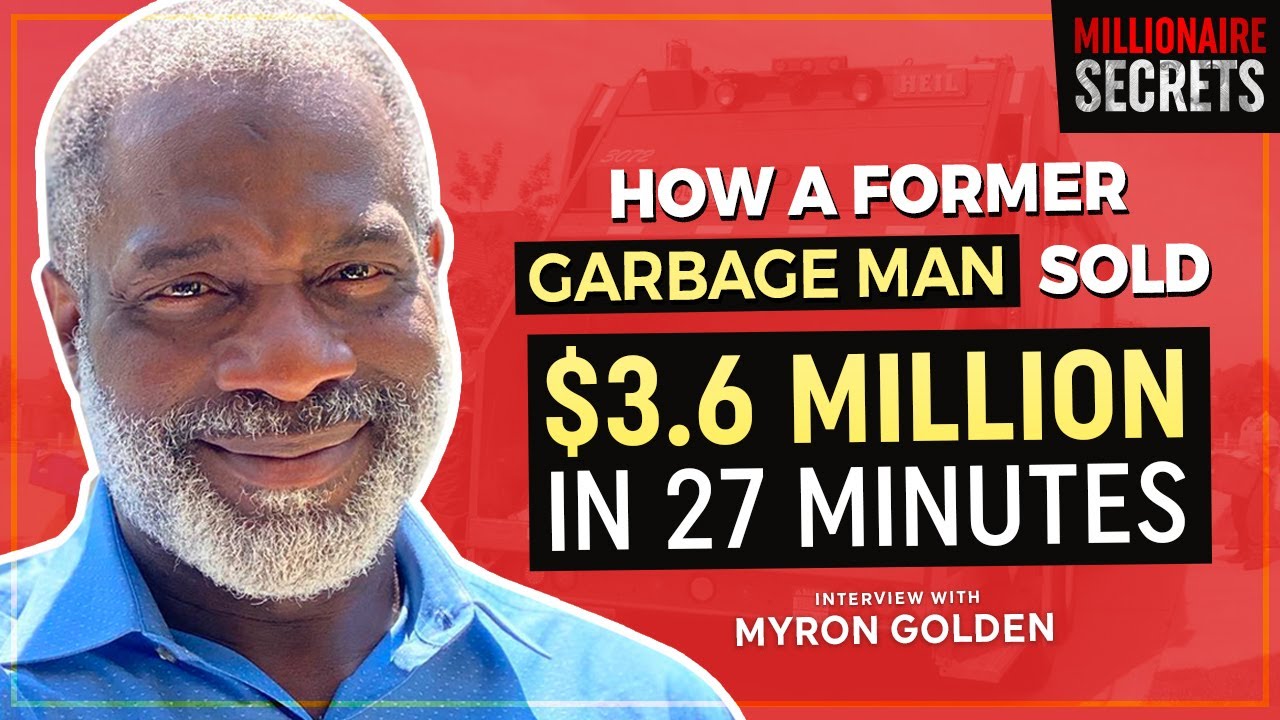 DR. MYRON GOLDEN | How a Former Sanitation Worker Sold $3.6 Million In 27 Min | Millionaire Secrets