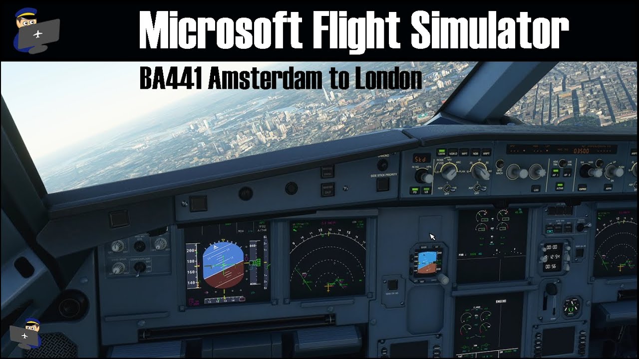MSFS 2020 | Amsterdam Schiphol to London Heathrow (BA441) | Airbus A320 NEO Full Flight