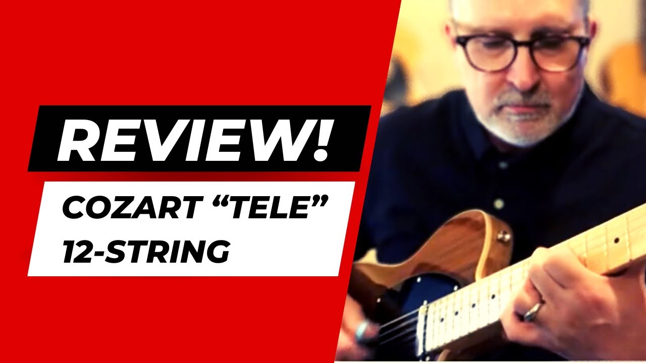 Обзор: Cozart «Tele» Style 12-струнная