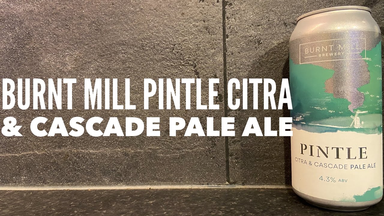 Burnt Mill Pintle Citra & Cascade Pale Ale | Burnt Mill Brewery