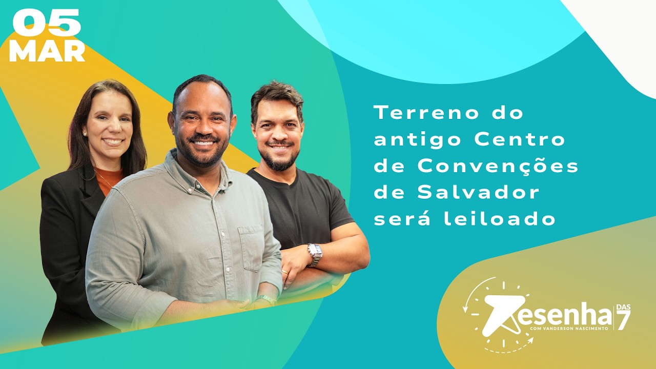 Terreno do antigo Centro de Convenções de Salvador será leiloado - 05/03/26