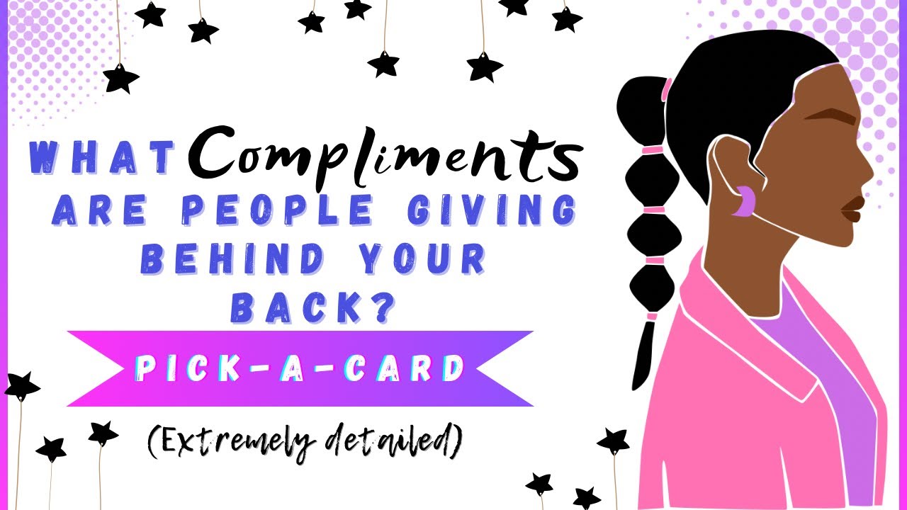 🔮Pick-a-Card | 🤫What Compliments Are People Giving Behind Your Back?