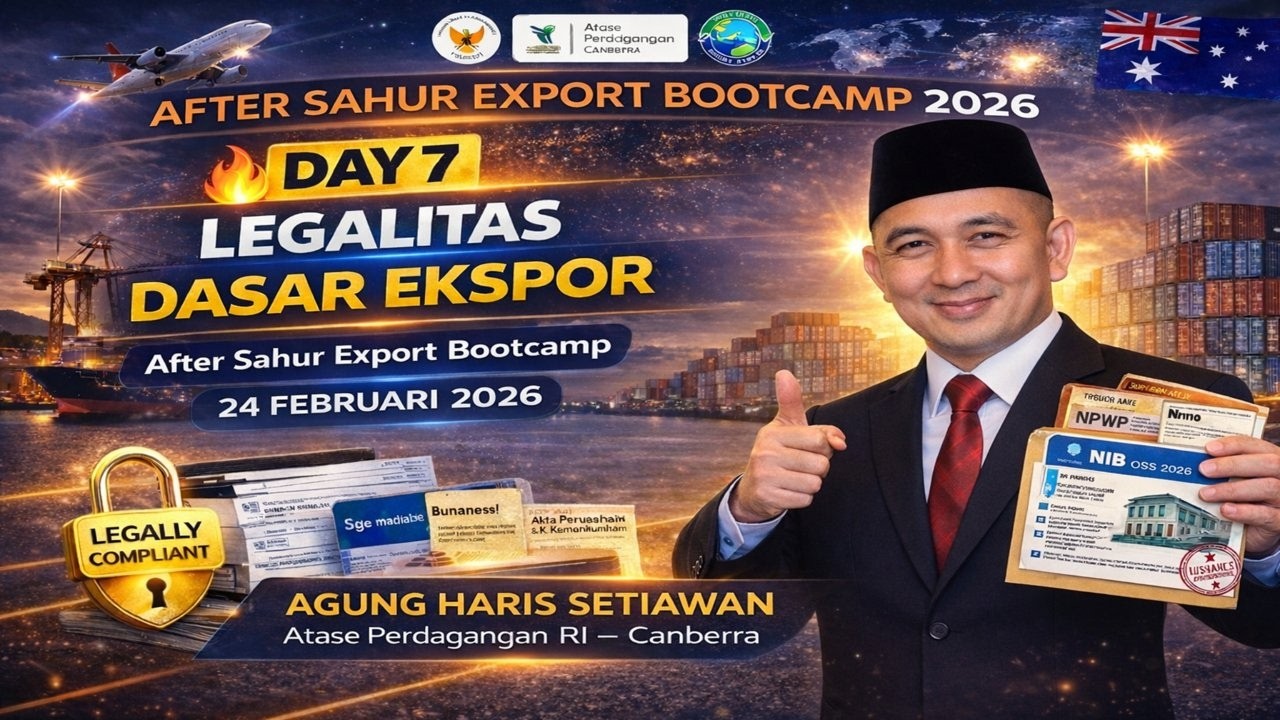 AFTER SAHUR EXPORT BOOTCAMP Day 7– Legalitas Dasar Ekspor