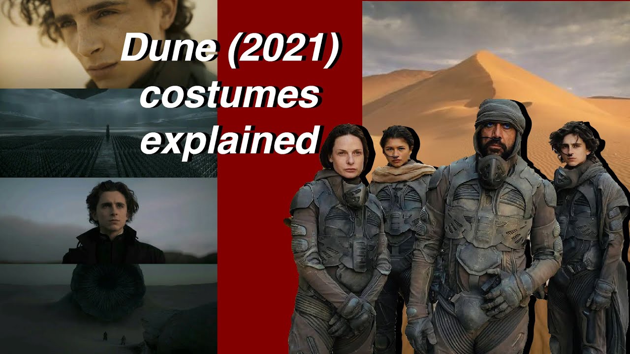 Dune (2021) costumes explained | detailed analysis