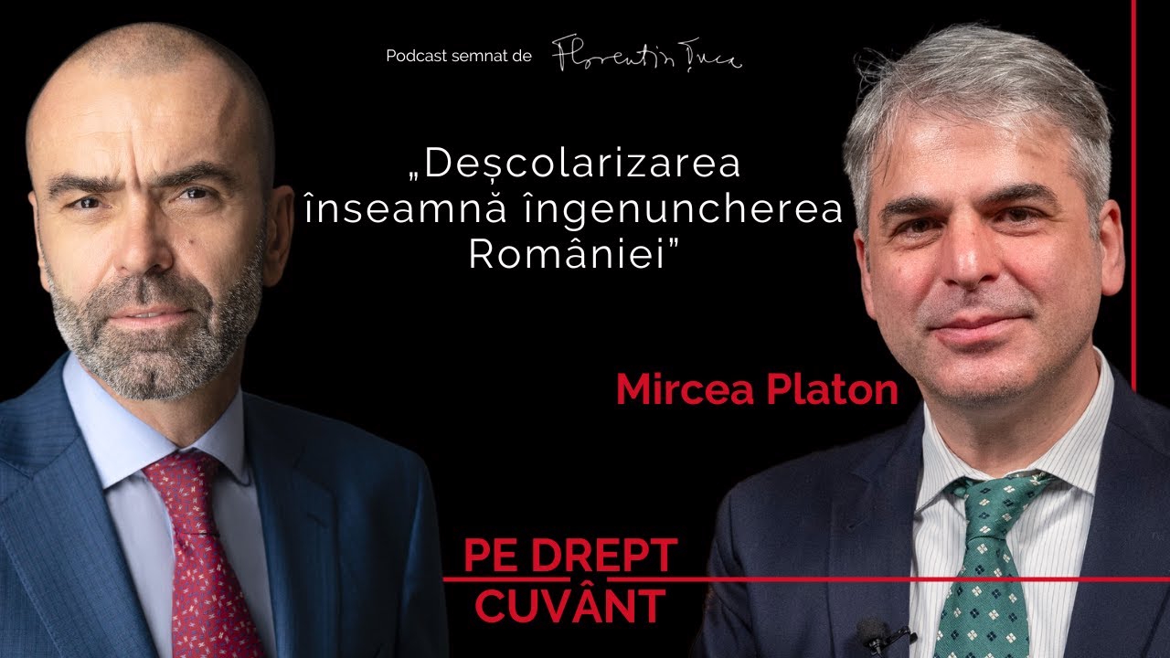 SUNTEM VICTIMELE UNUI SISTEM PROGRAMAT SĂ PRODUCĂ INCOMPETENȚĂ | MIRCEA PLATON, Pe Drept Cuv&acirc;nt #40