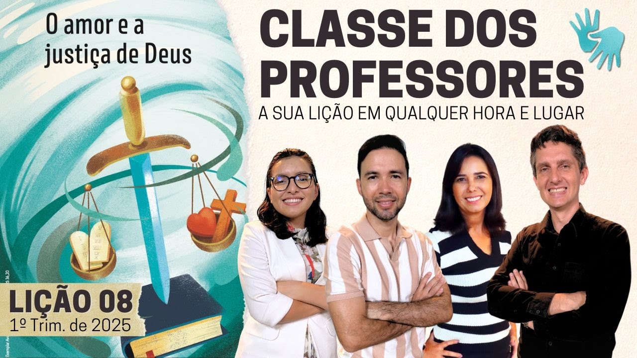 Lição 08 | Livre arbitrio, amor e providência divina | Classe dos Professores (1º trim. 2025)