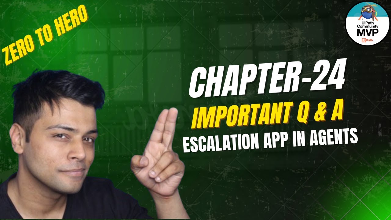 UiPath Zero To Hero Series | Chapter-24 | Important Q & A's on Escalations | UiAAA