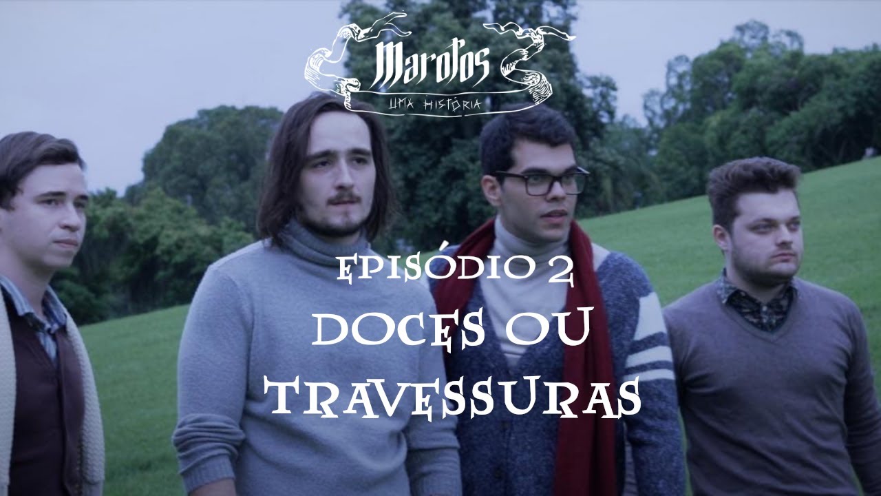 Marotos: Uma Hist&oacute;ria | EPIS&Oacute;DIO 2 - Doces ou Travessuras