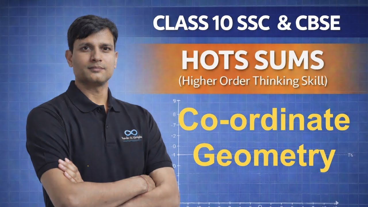 School Section SSC & CBSE Board Class 10. HOTS (Higher Order Thinking Skills) Coordinate Geometry.