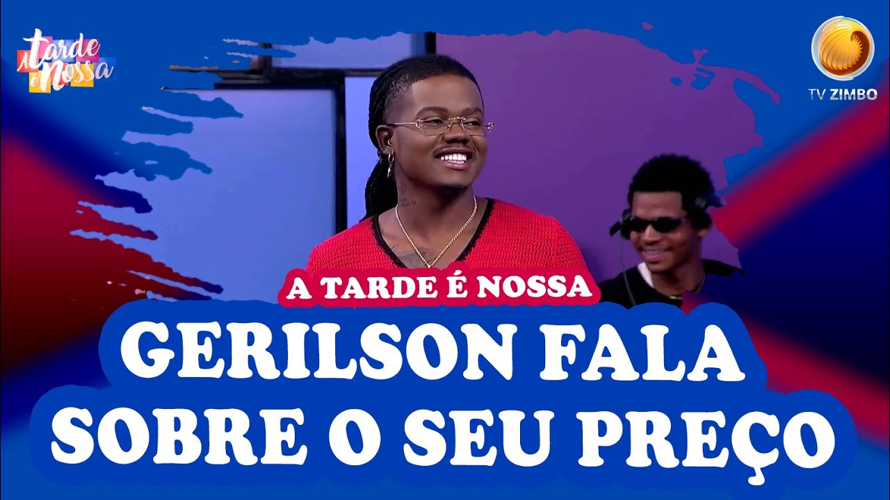 Gerilson afirma que cobra 10 milhões de Kwanzas | A tarde é nossa | TV ZIMBO