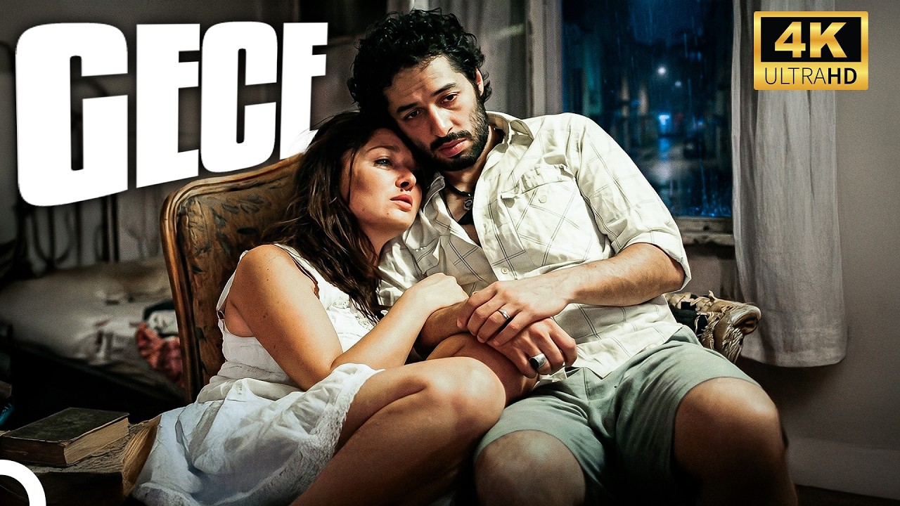 GECE | Nurg&uuml;l Yeşil&ccedil;ay ve Mert Fırat 4K Yerli Dram Filmi