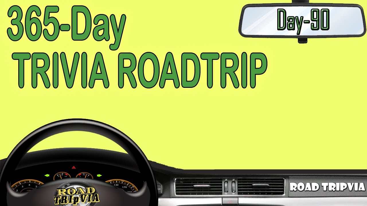 365-Day Trivia Road Trip - DAY 90 - 21 Question Random Knowledge Quiz ( ROAD TRIpVIA- Episode 1109 )