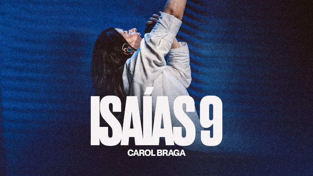 Carol Braga | Isaías 9 - Ao Vivo
