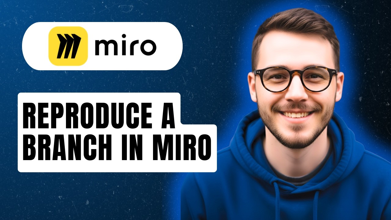 How To Reproduce A Branch In Miro [2026 Guide]
