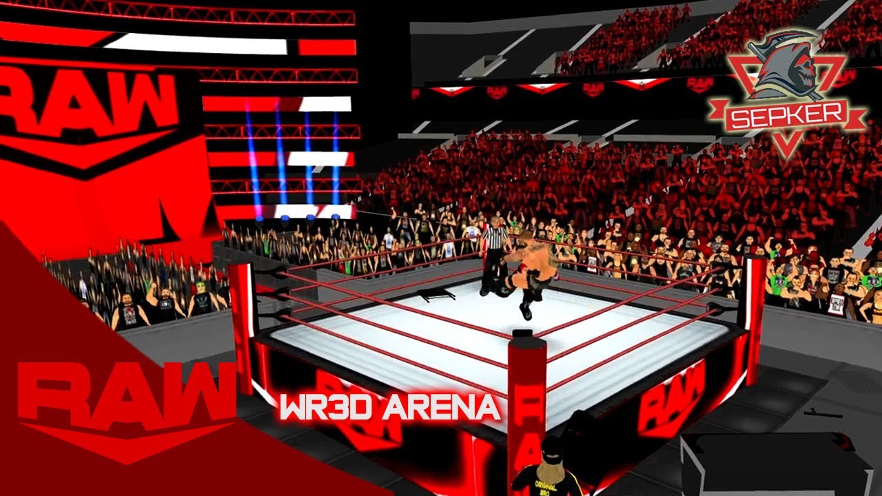 RAW 2019-2020 WR3D ARENA REMAKE BY SEPKER | WR3D REALISTIC ARENA | FOR ALL MODS