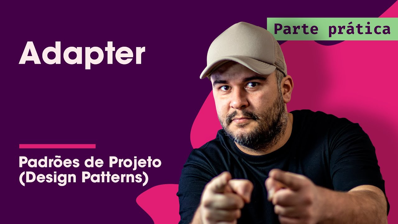 Adapter Prática - Padrões de Projeto - Parte 17/45