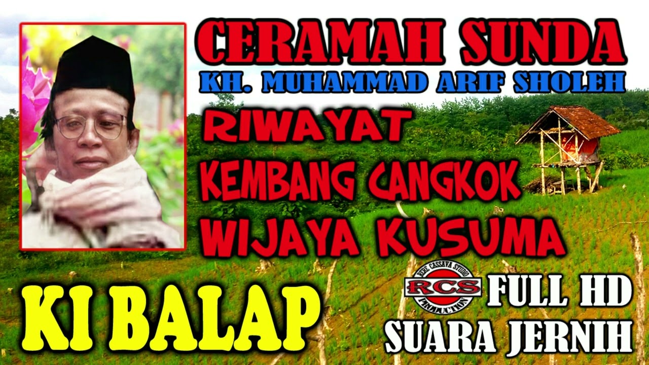 KIBALAP RIWAYAT KEMBANG CANGKOK WIJAYA KUSUMA CERAMAH SUNDA
