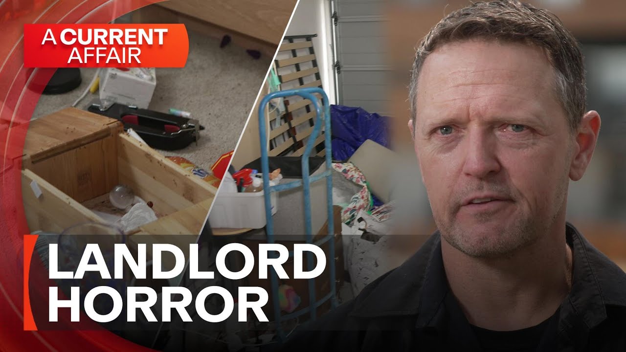 Are these the tenants from hell? | A Current Affair